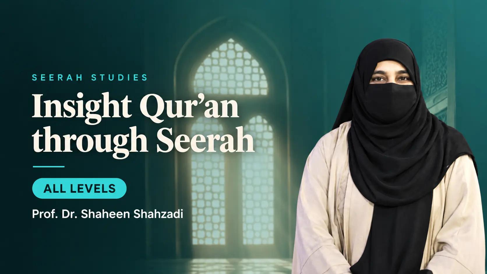 Insight Qur’an through Seerah